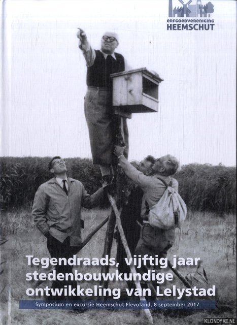 Raa, Ben te - Tegendraads, vijftig jaar stedenbouwkundige ontwikkeling van Lelystad