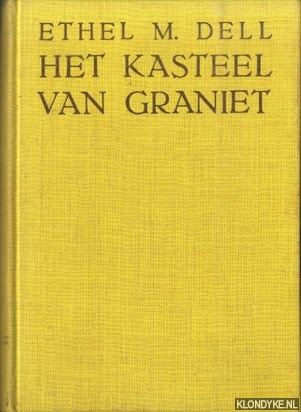 Dell, Ethel M. - Het kasteel van graniet