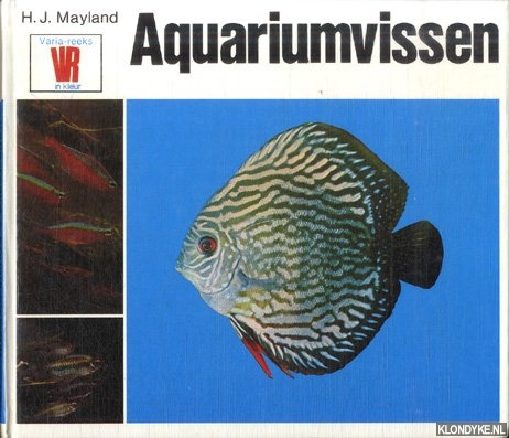 Mayland, Hans J. - Aquariumvissen
