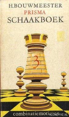Bouwmeester, H. - Prisma-schaakboek. Deel 3: Combinatiemotieven