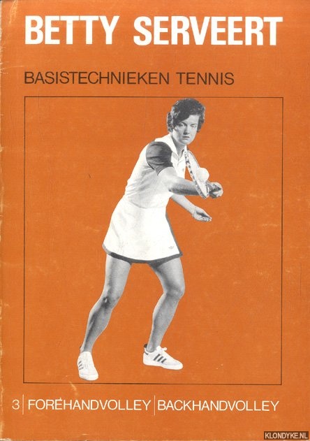 Arends, J.A. & H.M.J. Beekman - Betty serveert. Tennis instructie methode deel 3: Forehand volley (korte rechterslag); Backhand volley (korte linkerslag)