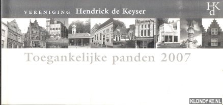 Bruijn, Pi de (voorwoord) - Vereniging Hendrick de Keyser. Toegankelijke panden 2007