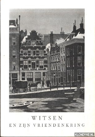 Kok, J. (redacteur catalogus) - Witsen en zijn vriendenkring. Catalogus van de tentoonstelling