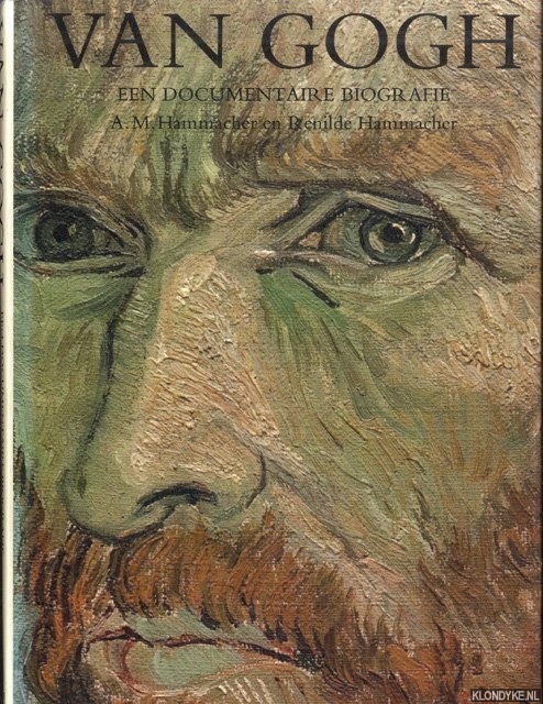 Hammacher, A.M. & Renilde Hammacher - Van Gogh: een documentaire biografie
