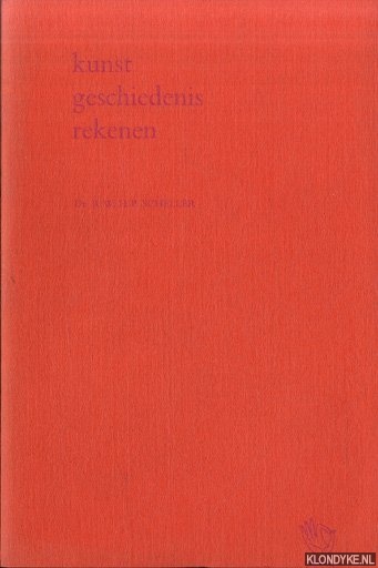 Scheller, dr. R.W.H.P. - Kunst, geschiedenis, rekenen. Rede