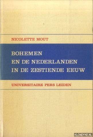 Mout, Nicolette - Bohemen en de Nederlanden in de zestiende eeuw