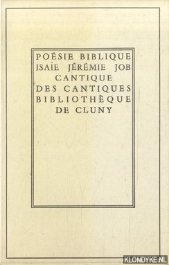 Steinman, Jean (traduction et presentation - Posie Biblique - Isae, Jrmie, Job, Cantique des Cantiques