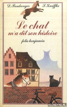 Boulanger, D. & S. Kniffke - Le Chat m'a dit son histoire