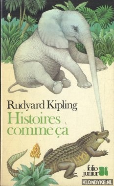 Kipling, Rudyard - Histoires comme a