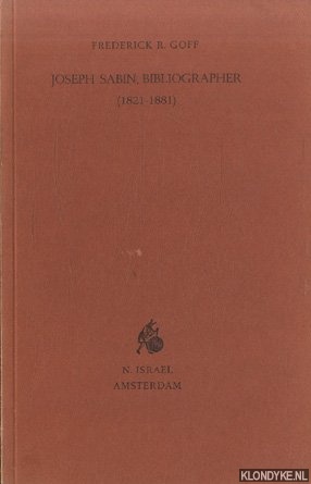 Goff, Frederick R. - Joseph Sabin, Bibliographer (1821-1881)