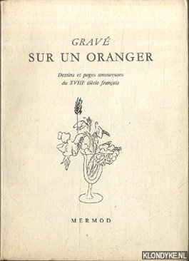 Various - Grav sur un oranger. Dessins et pages amoureuses du XVIIIe sicle franais