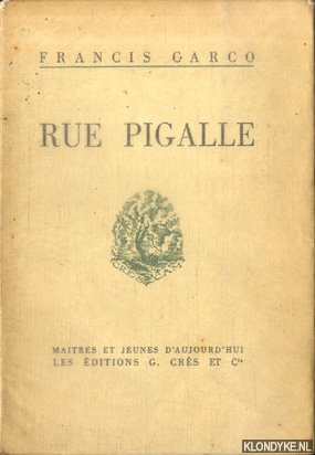 Carco, Francis - Rue pigalle. Pointes sches d't. Bouchaud