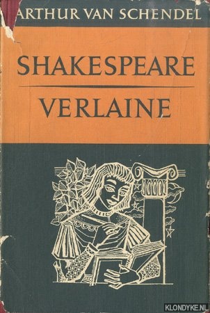 Schendel, Arthur van - Shakespeare / Verlaine
