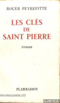 Peyrefitte, Roger - Les cls de Saint Pierre. Roman