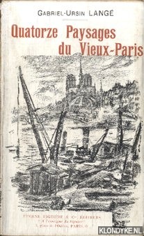 Lang, Gabriel-Ursin - Quatorze Paysages du Vieux-Paris. Dessins de Pierre-Jean Poitevin