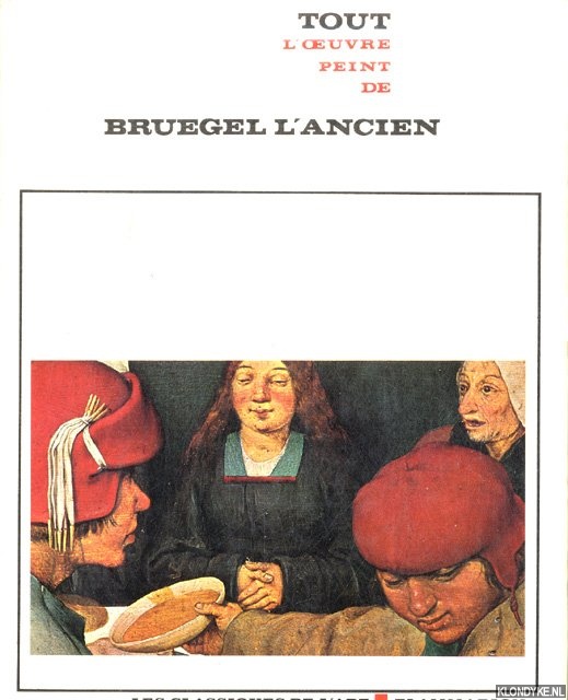 Bianconi, Piero & Charles de Tolnay - Tout l'oeuvre peint de Bruegel l'ancien