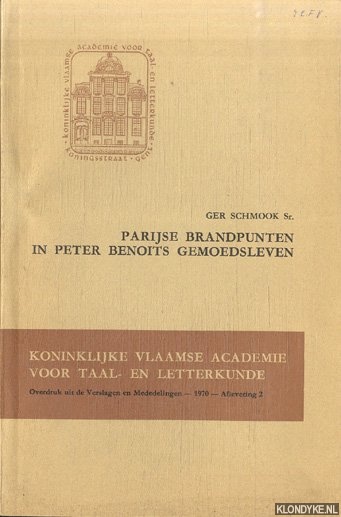 Schmook Sr., Ger - Parijse brandpunten in Peter Benoits gemoedsleven *GESIGNEERD*
