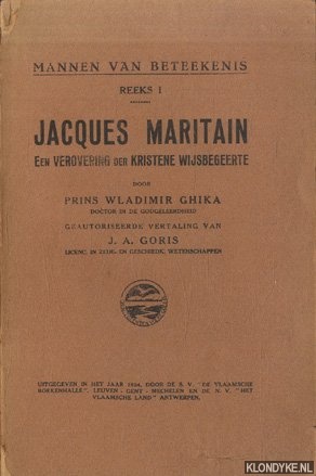 Ghika, Prins Wladimir - Jacques Maritain. Een verovering der Kristene wijsbegeerte