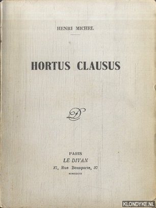 Michel, Henri - Hortus Clausus