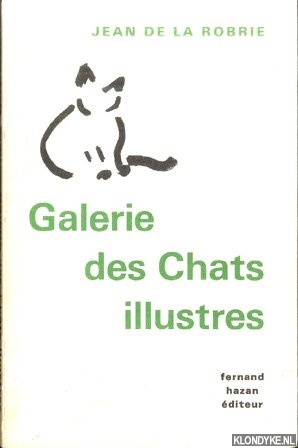 Robrie, Jean de la - Galerie des Chats illustres