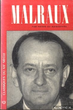 Boisdeffre, Pierre de - Andr Malraux