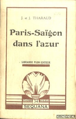 Tharaud, J. & J. Tharaud - Paris-Sagon dans l'azur