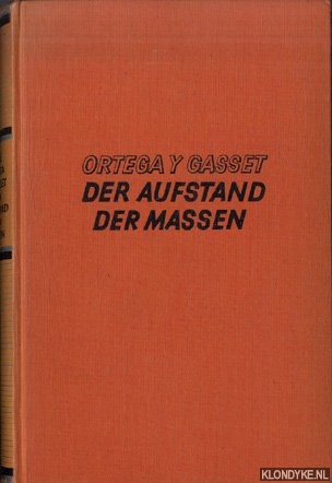 Ortega y Gasset, Jos - Der Aufstand der Massen