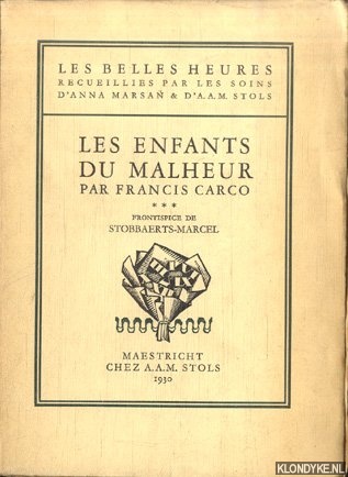 Carco, Francis - Les enfants du malheur