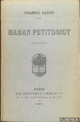 Carco, Francis - Maman Petitdoigt