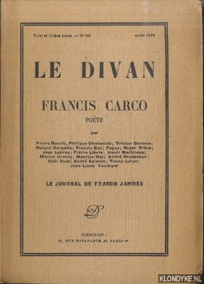 Benot, Pierre & Philippe Ohabaneix - a.o. - Le Divan. Francis Carco. Pote. Le Journal de Francis Jammes