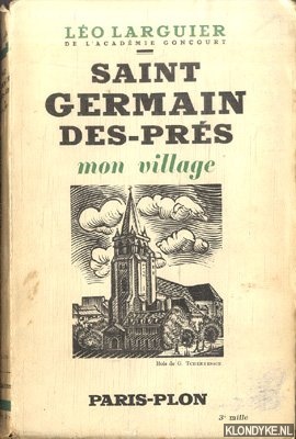 Larguier, Lo - Saint Germain Des-Prs. Mon village