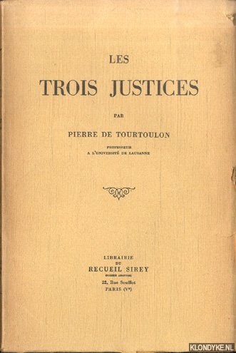 Tourtoulon, Pierre de - Les trois justices