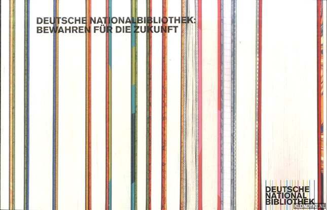 Ansorge, Kathrin & Stephan Jockel & Michaele Michel - Deutsche Nationalbibliothek. Bewahren fr die Zukunft