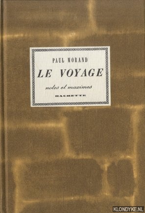 Morand, Paul - Le voyage