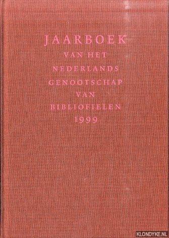 Hubregtse, Sjaak - e.a. (redactie) - Jaarboek van het Nederlands Genootschap van Bibliofielen 1999