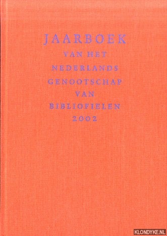 Hubregtse, Sjaak - e.a. (redactie) - Jaarboek van het Nederlands Genootschap van Bibliofielen 2002