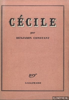Constant, Benjamin - Ccile. Prsent et annot par Alfred Roulin