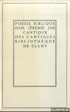 Steinmann, Jean (traduction et prsentation de) - Posie biblique Isae, Jrmie, Job Cantique des cantiques
