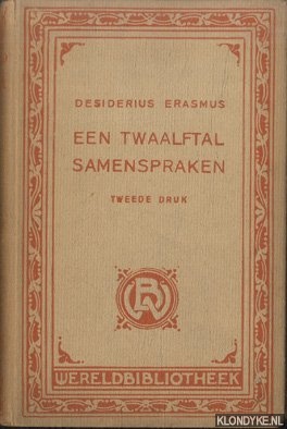 Erasmus, Desiderius - Een twaalftal samenspraken