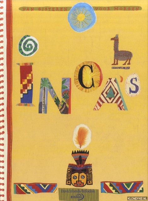 Estellon, P. & A. Weis & P. Chavot - Van gisteren, voor morgen: Inca's
