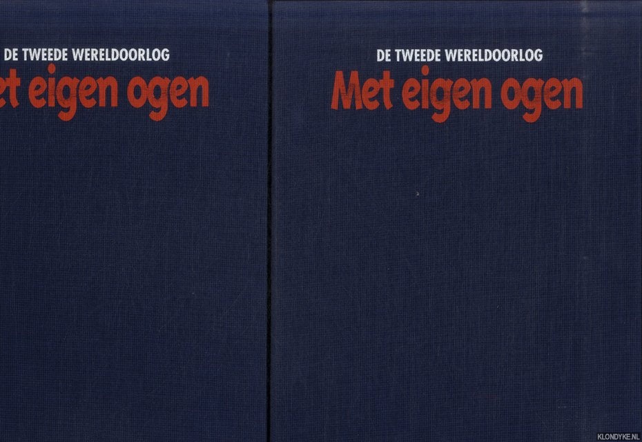 Klein, prof. Dr. P.W. & drs. Paul Koedijk - Met eigen ogen: De Tweede Wereldoorlog (2 mappen)