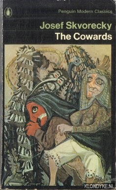 Skvorecky, Josef - The Cowards