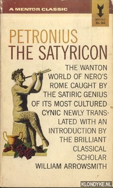 Arrowsmith, William (translation) - Petronius: The Satyricon