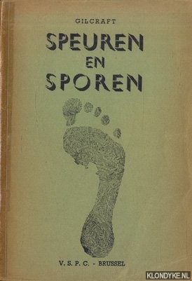 Baden-Powell of Gilwell, Lord Robert - Gilcraft's training in tracking. Speuren en sporen