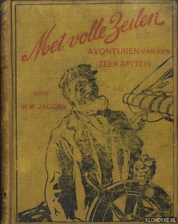 Jacobs, W.W. - Met volle zeilen. Avonturen van een zeekapitein