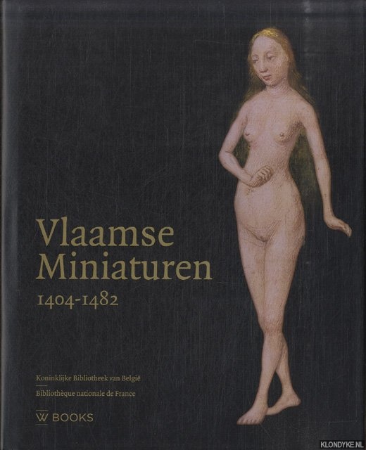 Bousmanne, B. & T. Delcourt - a.o. - Vlaamse Miniaturen 1404-1482
