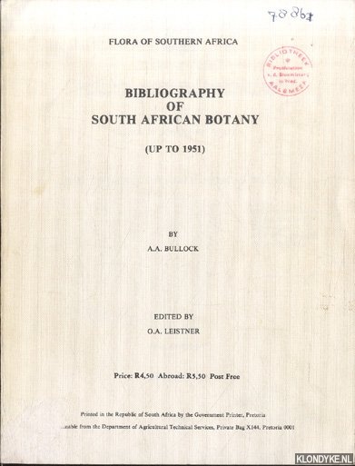 Bullock, A.A. & O.A. Leistner (ed.) - Bibliography of South African Botany (up to 1951)
