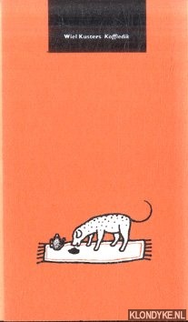 Kusters, Wiel - Koffiedik *GESIGNEERD*