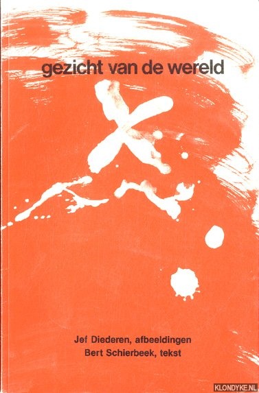Schierbeek, Bert (tekst) & Jef Diederen (afbeeldingen) - Gezicht van de wereld