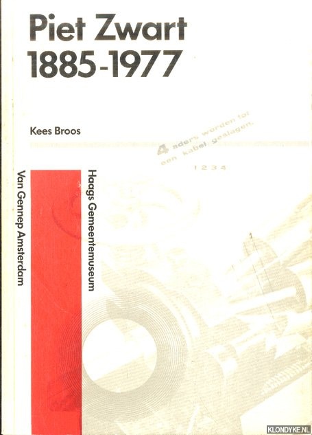 Broos, Kees - Piet Zwart 1885-1977